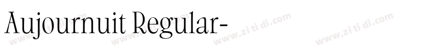 Aujournuit Regular字体转换 Aujournuit Regular字体转换